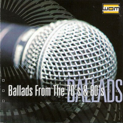 Various Artists - Ballads Of The 70's & 80's (2002)