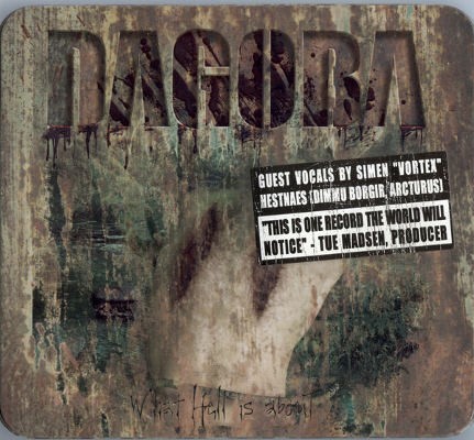 Dagoba - What Hell Is About (Limited Edition, 2006)
