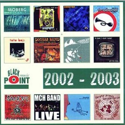 Various Artists - Black Point Sampler 2002-2003: Moberg, Gothart, Traband, TataBojs, MCH 