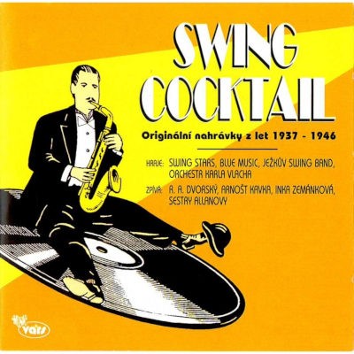 Various Artists - Swing Cocktail - Originální nahrávky z let 1937-1946 (2000)