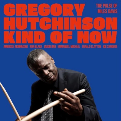Gregory Hutchinson - Kind Of Now - The Pulse Of Miles Davis (2026) - Vinyl