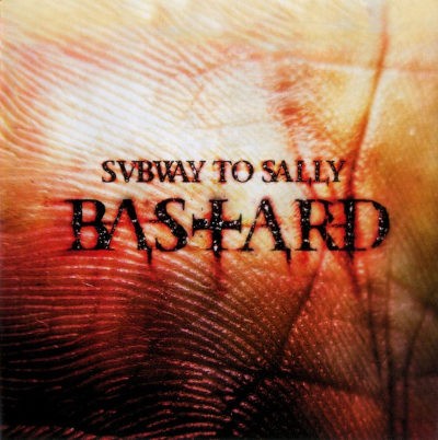 Subway To Sally - Bastard (2007) /Limited Digipack