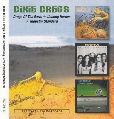 Dixie Dregs - Dregs Of The Earth / Unsung Heroes / Industry Standard (2014)