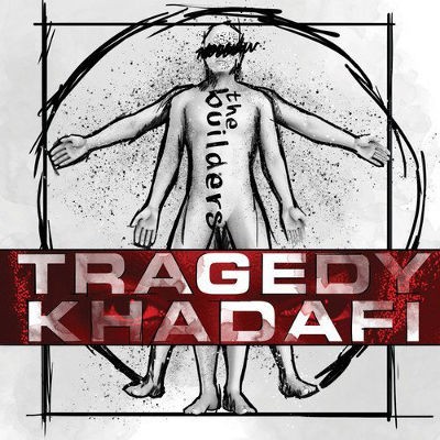 Tragedy Khadafi - Builders (2018) 