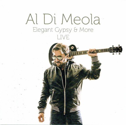 Al Di Meola - Elegant Gypsy & More - Live (2018)