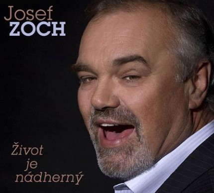 Josef Zoch - Život je nádherný (2019)
