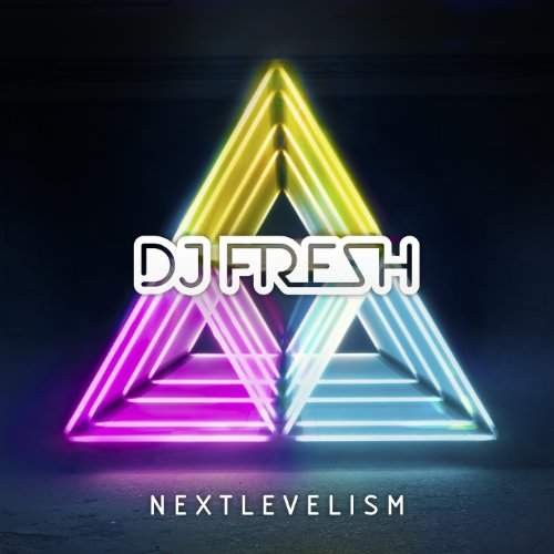 DJ Fresh - Nextlevelism (2012)