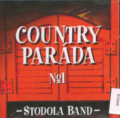 Stodola Band - Country paráda No.1 (2003)