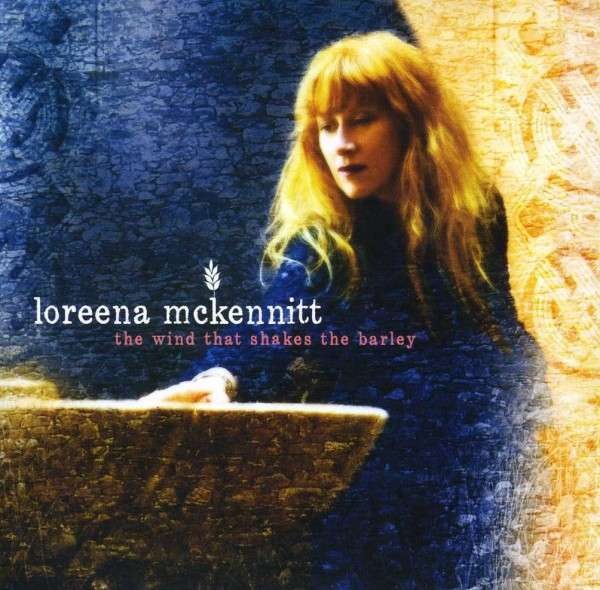 Loreena McKennitt - Wind That Shakes The Barley (2016) - Digisleeve