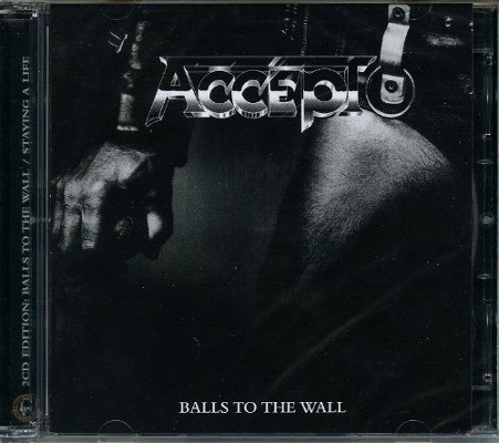 Accept - Balls To The Wall / Staying A Life (Remastered) 