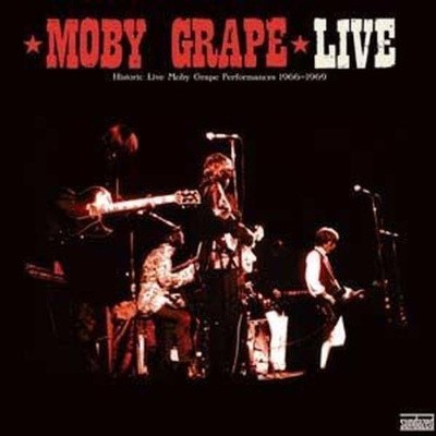 Moby Grape - Live (Historic Live Moby Grape Performances 1966-1969) - 180 gr. Vinyl 