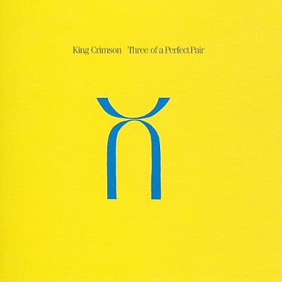 King Crimson - Three Of A Perfect Pair (Remastered) 