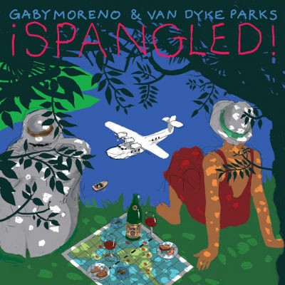 Gaby Moreno & Van Dyke Parks - Spangled! (2019) – Vinyl