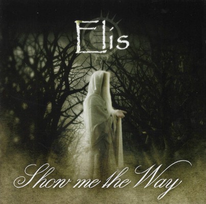 Elis - Show Me The Way (EP, Edice 2010)