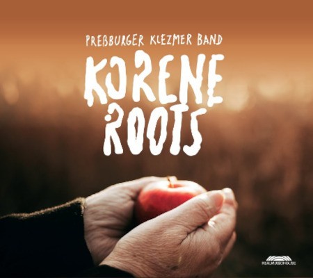 Pressburger Klezmer Band - Korene / Roots (2022) /Digipack