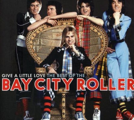 Bay City Rollers - Give A Little Love: The Best Of Bay City Rollers (2007) 