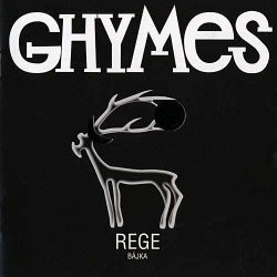 Ghymes - Bajka/Rege 