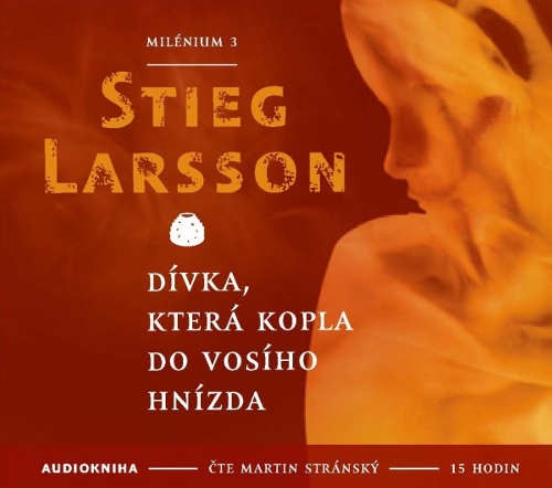 Stieg Larsson/Martin Stránský - Dívka, která kopla do vosího hnízda MP3