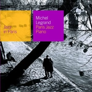 Michel Legrand - Paris Jazz Piano 