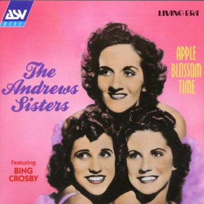 Andrews Sisters - Appel Blossom Time 