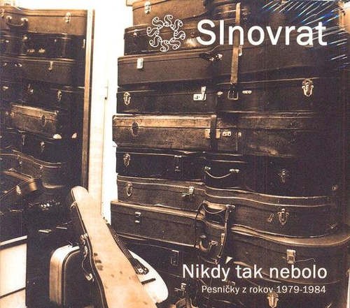 Slnovrat - Nikdy tak nebolo: Pesničky z rokov 1979 - 1984/2CD 