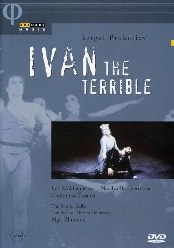 Sergej Prokofjev / Natalia Bessmertnova, Irek Mukhamedov, Gediminas Taranda - Ivan Hrozný / Ivan The Terrible (DVD, 2005)
