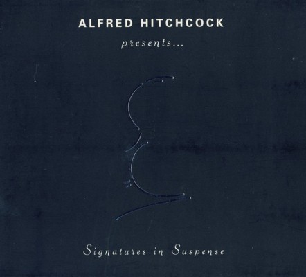 Soundtrack / Alfred Hitchcock - Alfred Hitchcock Presents... Signatures In Suspense (1999) 