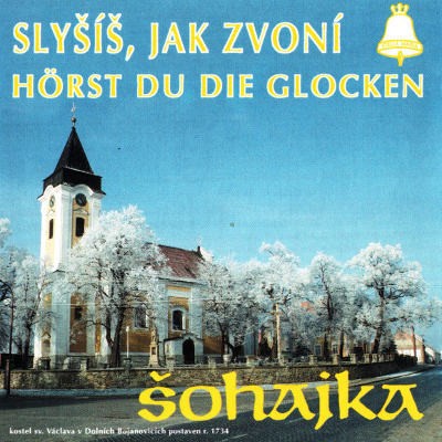 Šohajka - Slyšíš, Jak Zvoní (1995) 