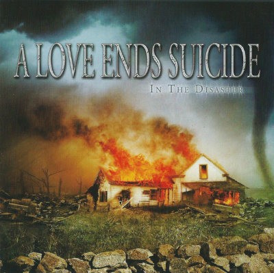 A Love Ends Suicide - In The Disaster (2006)