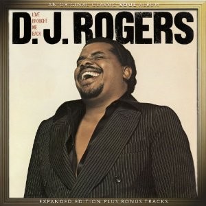 D.j. Rogers - Love Brought Me Back: Expanded Edition (2013) 