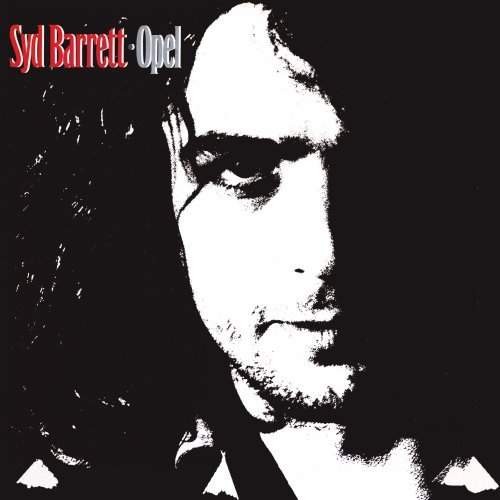 Syd Barrett - Opel 