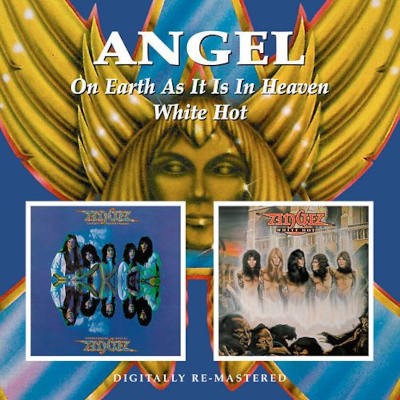 Angel - On Earth As It Is In Heaven / White Hot (Edice 2009)