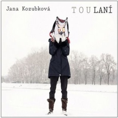Jana Kozubková - Toulání (Digipack, 2021)