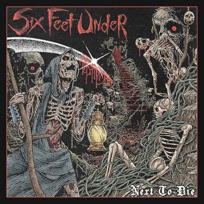 Six Feet Under - Next To Die (2026)