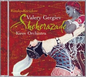 Rimsky-Korsakov, Nikolai Andreyevich - Rimsky-Korsakov Scheherazade Gergiev CD 