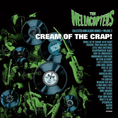 Hellacopters - Cream Of The Crap Collected Non - Album Works Volume 3 (2026) - Vinyl