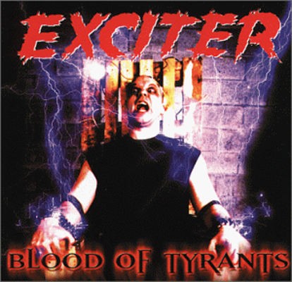 Exciter - Blood Of Tyrants (2000) 