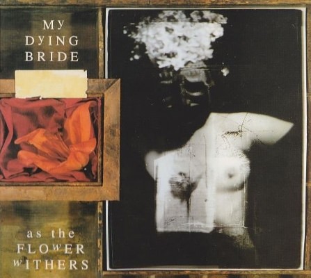 My Dying Bride - As The Flower Withers (Edice 2004) 