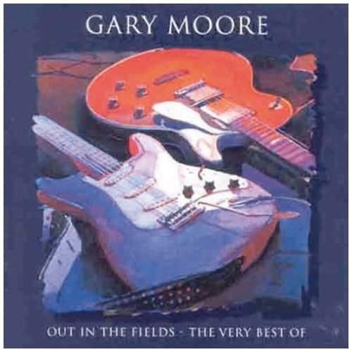 Gary Moore - Out In The Fields - The Very Best Of Gary Moore 