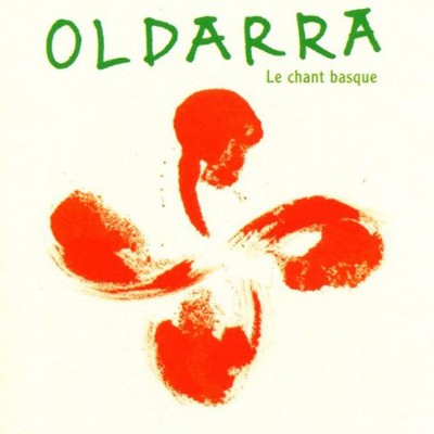 Oldarra - Le Chant Basque (1997) 