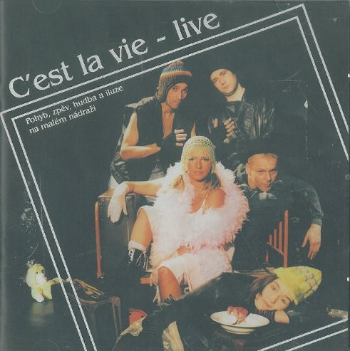 C'est La Vie - Live 