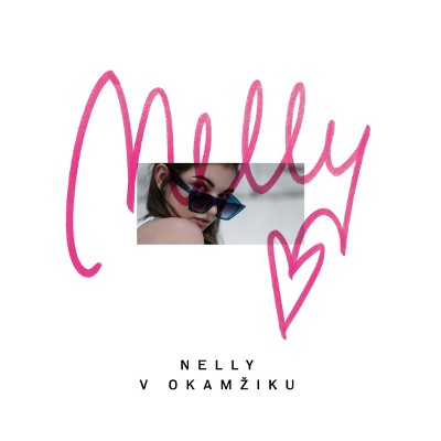 Nelly - V okamžiku (EP, 2018) 
