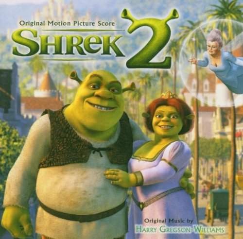 Soundtrack - Shrek 2: Original Motion Picture Score 