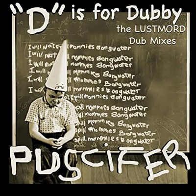 Puscifer - "D" Is For Dubby - The Lustmord Dub Mixes (2024) - Limited Vinyl