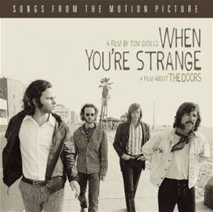 Soundtrack: Doors - When You're Strange - When You're Strange: A Film About The Doors (Songs From The Motion Picture) /OST THE DOORS