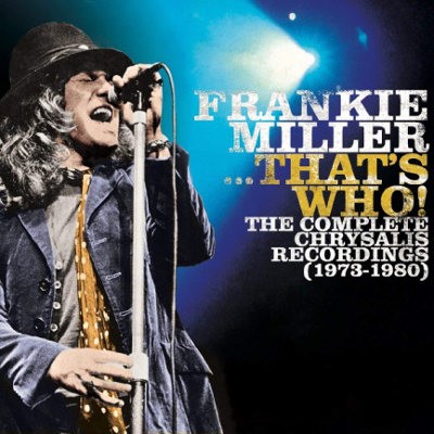Frankie Miller - ...That's Who! The Complete Chrysalis Recordings: 1973-1980 (7CD BOX, 2018) 