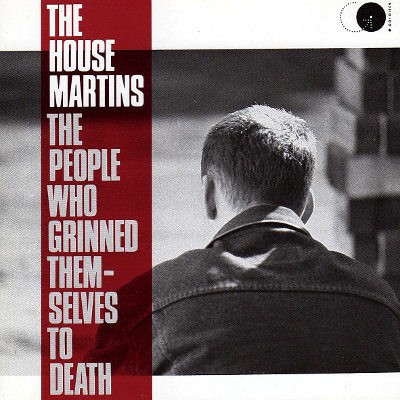 Housemartins - People Who Grinned Themselves To Death (Edice 1992) 