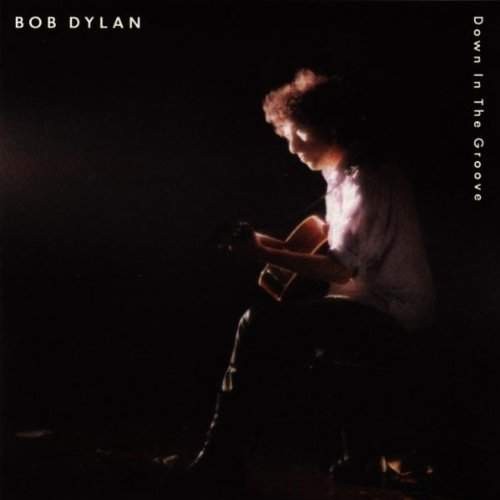 Bob Dylan - Down in the Groove 
