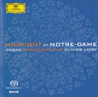 Olivier Latry - Midnight At Notre-Dame: Organ Transcriptions (SACD, 2004)