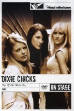 Dixie Chicks - Top Of The World Tour /Live